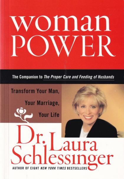 Woman Power : Transform Your Man, Your Marriage, Your Life