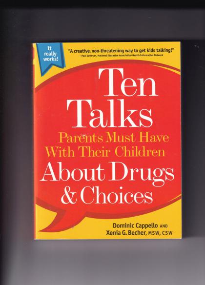 Ten Talks Parents Must Have With Their Children About Drugs & Choices