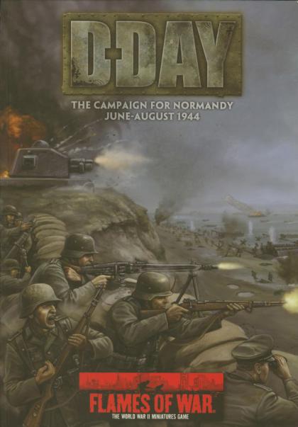 Flames of War: D-Day, The Campaign for Normandy, June-August 1944