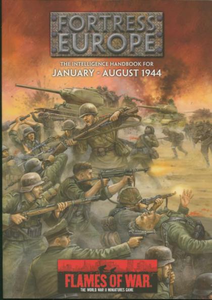 Flames of War: Fortress Europe, The Intelligence Handbook for January - August 1944