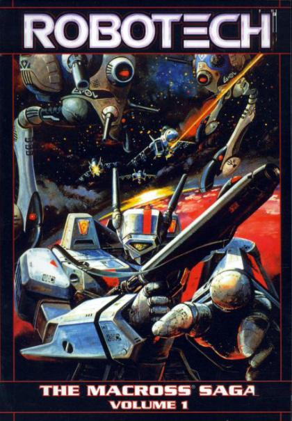 Robotech: The Macross Saga, Volume 1