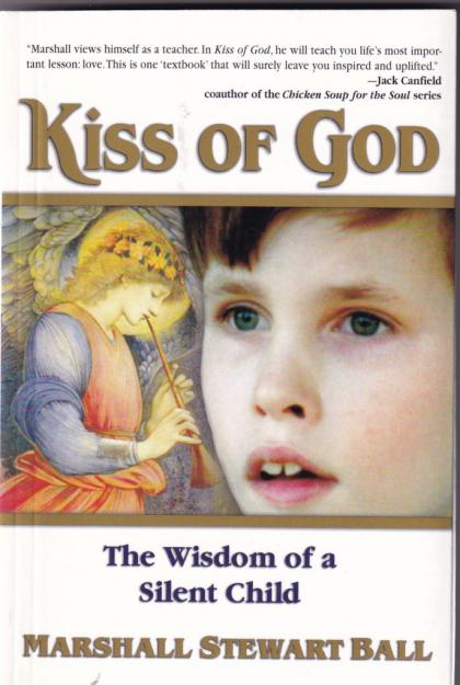 Kiss of God: The Wisdom of a Silent Child