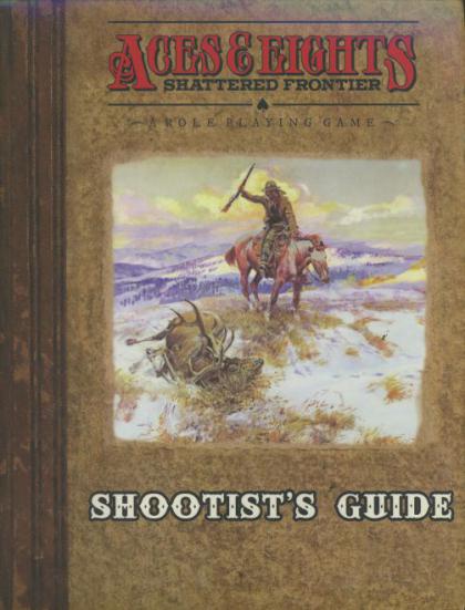 Aces and Eights: Shootist's Guide