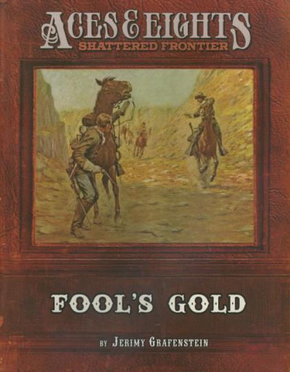 Aces and Eights: Fool's Gold