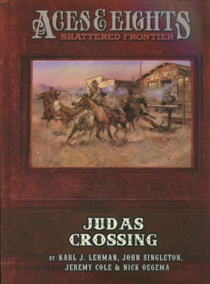 Aces and Eights: Judas Crossing