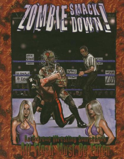 All Flesh Must Be Eaten: Zombie Smack Down!