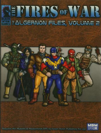 Mutants & Masterminds 2E – Superlink: The Fires of War - The Agernon Files, Volume 2