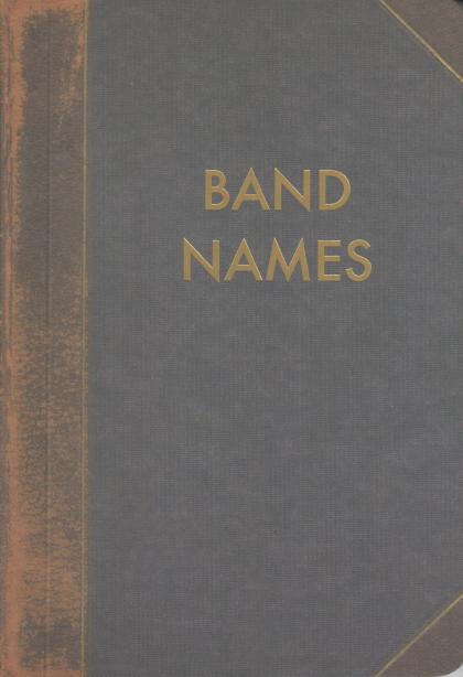 Band Names: Journal