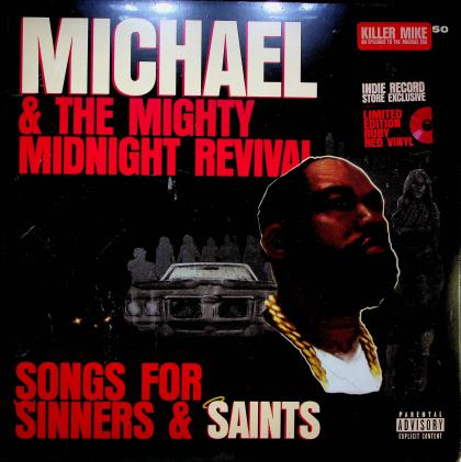 Michael & The Mighty Midnight Revival: Songs For Sinners & Saints (IEX, Ruby)