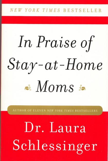 In Praise of Stay-at-Home Moms