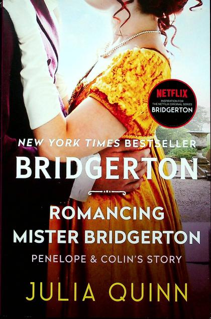 Romancing Mister Bridgerton: Penelope & Colin's Story