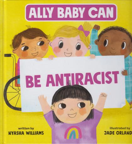 Ally Baby Can: Be Antiracist