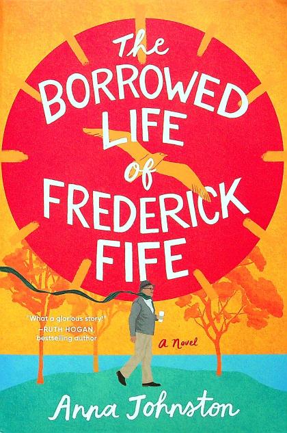 The Borrowed Life of Frederick Fife