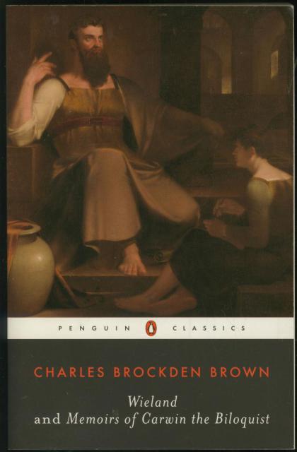 Wieland and Memoirs of Carwin the Biloquist