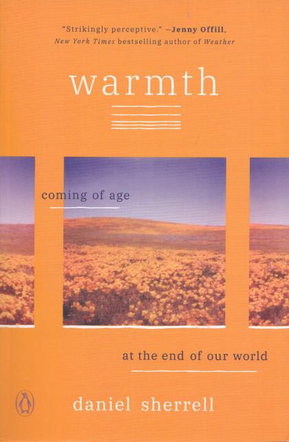 Warmth: Coming of Age at the End of Our World