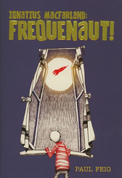 Ignatius MacFarland: Frequenaut!