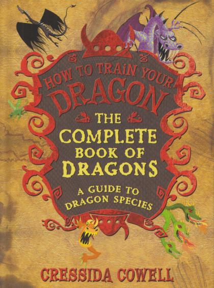 The Complete Book of Dragons: A Guide to Dragon Species
