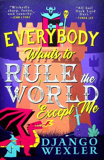 Everybody Wants to Rule the World Except Me