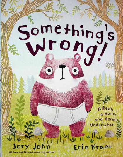 Something's Wrong! A Bear, a Hare, and Some Underwear