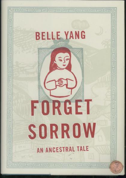 Forget Sorrow: An Ancestral Tale