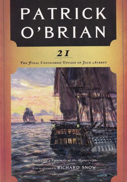 21: The Final Unfinished Voyage of Jack Aubrey