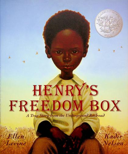 Henry's Freedom Box: A True Story from the Underground Railroad