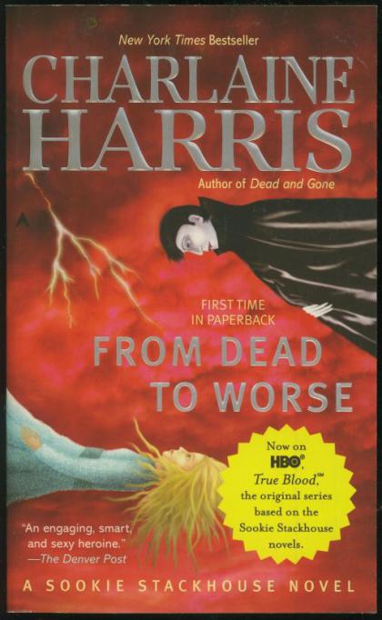 From Dead to Worse