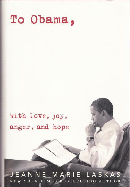 To Obama, with Love, Joy, Anger, and Hope
