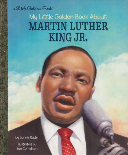 My Little Golden Book About Martin Luther King Jr.