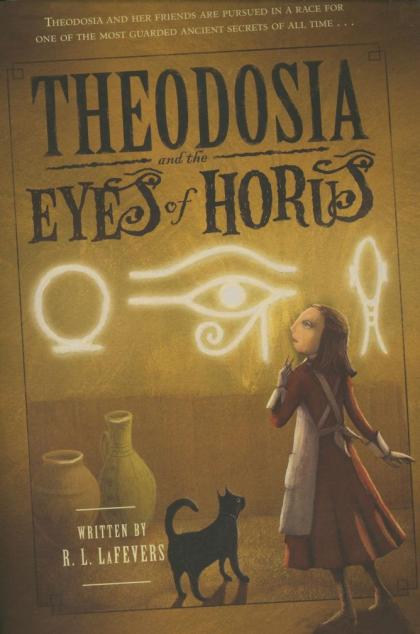Theodosia and the Eyes of Horus: Theodosia, Book 3
