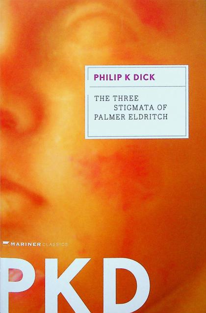 The Three Stigmata Of Palmer Eldritch