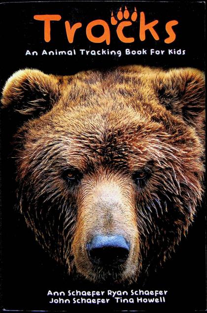 Tracks: An Animal Tracking Book for Kids