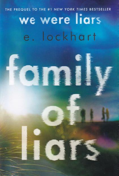 Family of Liars: The Prequel to We Were Liars