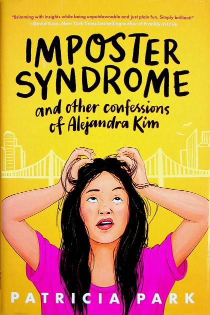 Imposter Syndrome and Other Confessions of Alejandra Kim