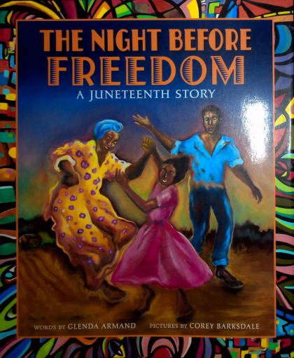 The Night Before Freedom: A Juneteenth Story