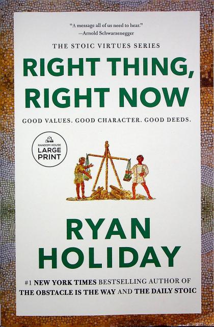 Right Thing, Right Now: Good Values. Good Character. Good Deeds. (Large Print)