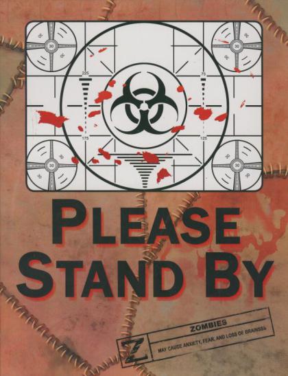 Please Stand By