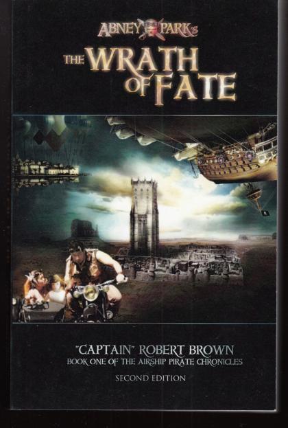 A Wrath of Fate: Book One of the Airship Pirate Chronicles, Second Edition
