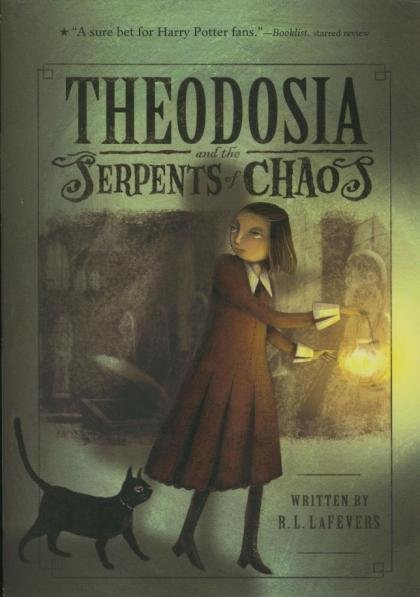 Theodosia and the Serpents of Chaos: Theodosia, Book 1