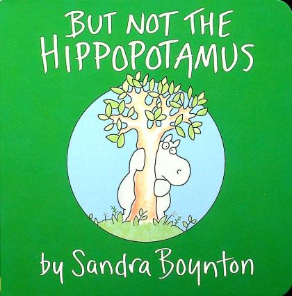 But Not the Hippopotamus