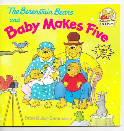 The Berenstain Bears and Baby Makes Five