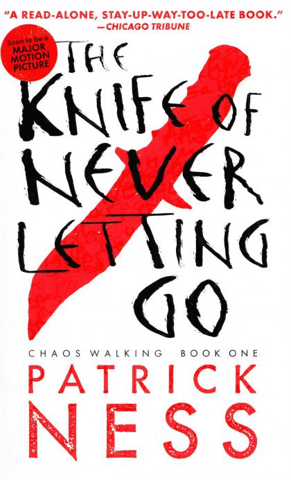 The Knife of Never Letting Go