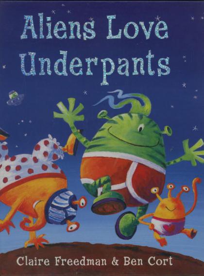 Aliens Love Underpants