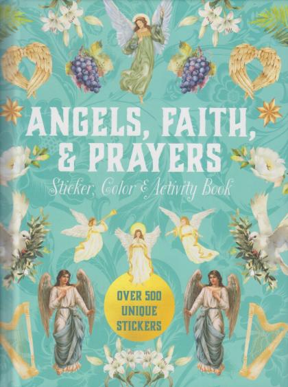 Angels, Faith, & Prayers: Sticker Color & Activity Book