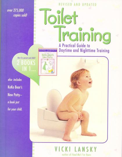 Toilet Training: A Practical Guide to Daytime and Nighttime Training