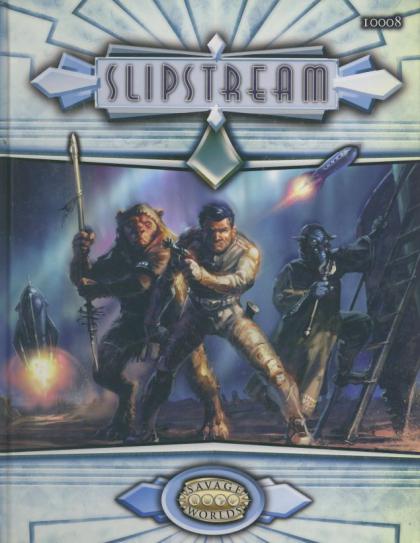 Savage Worlds: Slipstream