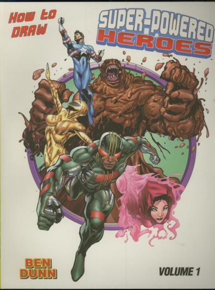 How to Draw Super-Powered Heroes, Volume 1