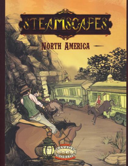 Savage Worlds: Steamscapes - North America