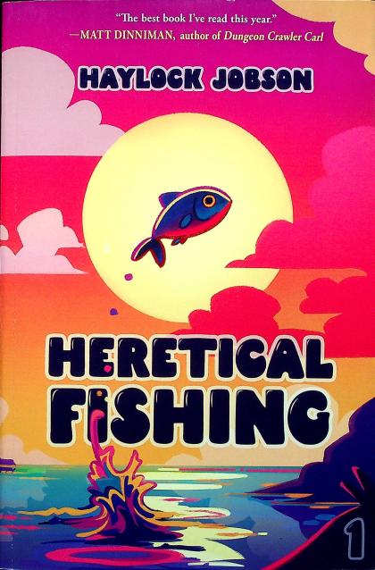 Heretical Fishing