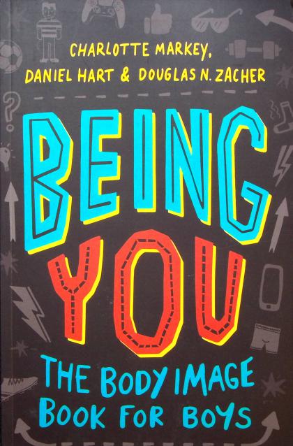 Being You: The Body Image Book for Boys